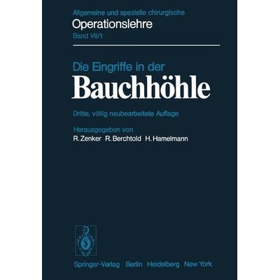 Die Eingriffe in der Bauchhöhle, Taschenbuch von , Springer Berlin, 978-3-642-80970-5