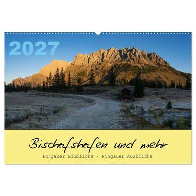 Bischofshofen & mehr (Wandkalender 2027 DIN A2 quer), CALVENDO Monatskalender