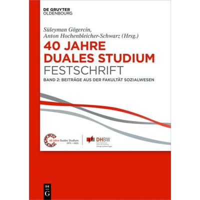 40 Jahre Duales Studium. Festschrift, Gebundene Ausgabe von , De Gruyter Mouton, 978-3-11-041606-0