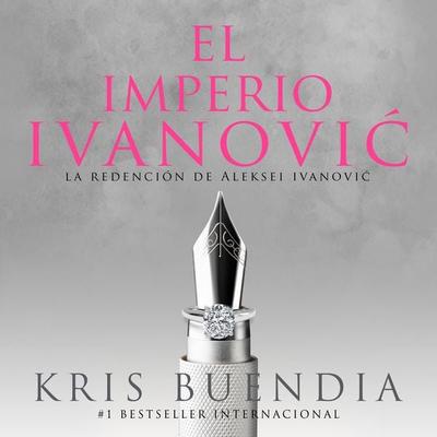 El imperio Ivanovic. La redención de Aleksei Ivanovic - Kris Buendía, Audio, 9789152165140