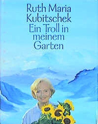 Kubitschek, Ruth M. - Ein Troll in meinem Garten: Märchen von Feen, Trollen und Erdgeistern - Preis vom 02.10.2026 23:42:20 h