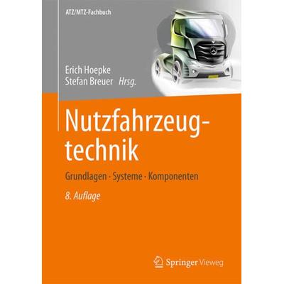 Nutzfahrzeugtechnik, Gebundene Ausgabe von , Springer Fachmedien Wiesbaden GmbH, 978-3-658-09536-9