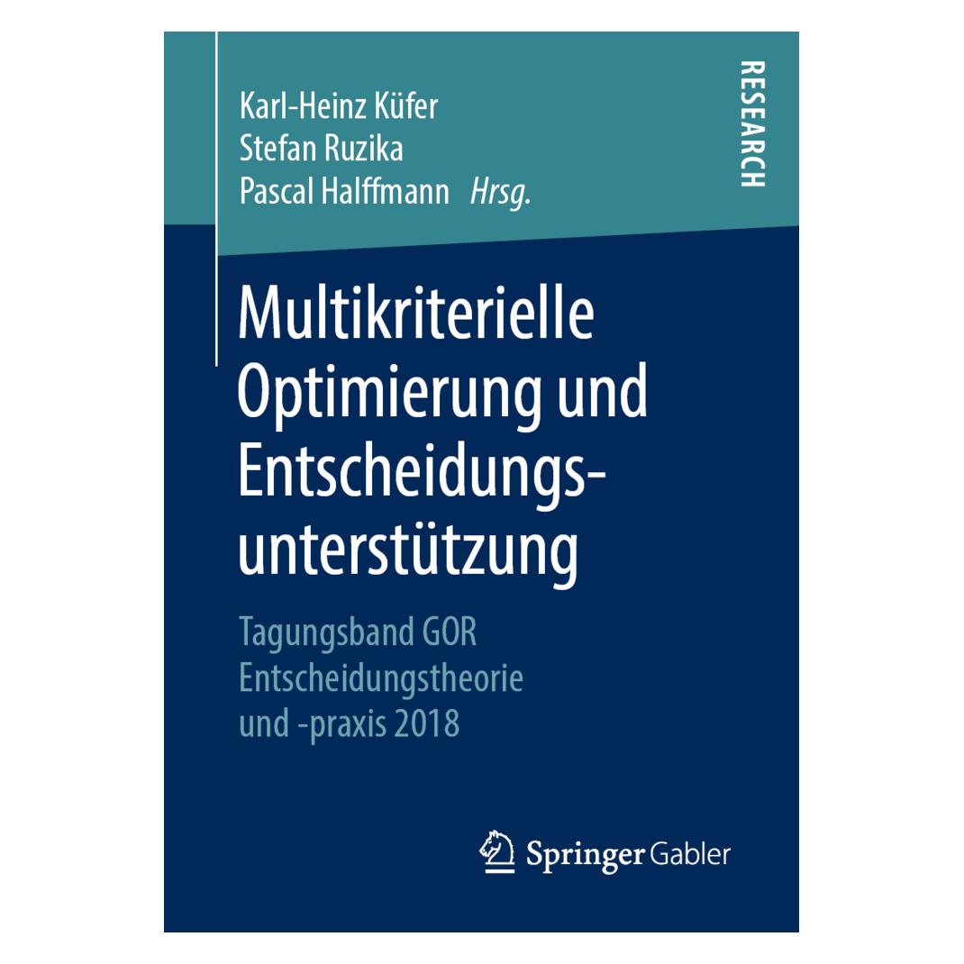 Springer Multikriterielle Optimierung und Entscheidungsunterstützung (Deutsch, Softcover, Karl-Heinz Küfer, Pascal Halffmann, Stefan Ruzika) (56080558)