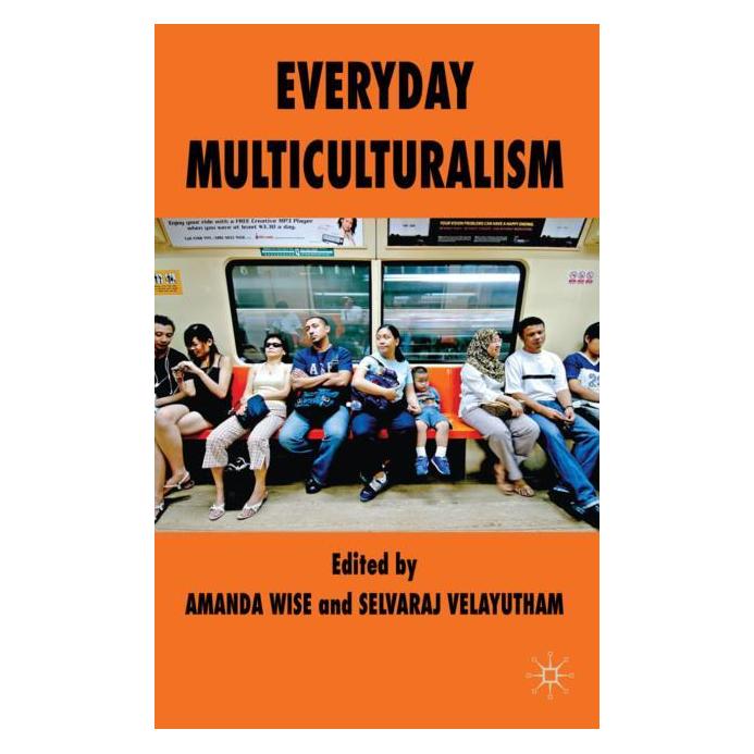 Palgrave Macmillan Uk Everyday Multiculturalism (Englisch, Hardcover, A. Wise, S. Velayutham) (63032319)