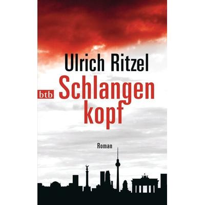 Schlangenkopf / Kommissar Berndorf Band 8, Taschenbuch von Ulrich Ritzel, btb, 978-3-442-74291-2