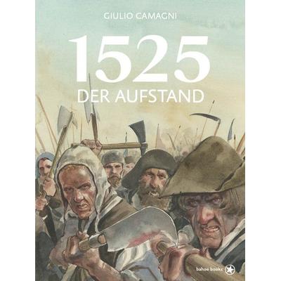 1525, Gebundene Ausgabe von Giulio Camagni, Bahoe books, 978-3-903478-28-2