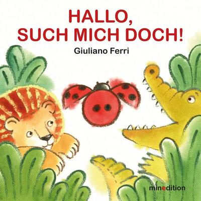 Hallo, Such Mich Doch!, Gebundene Ausgabe von Giulliano Ferri, Minedition