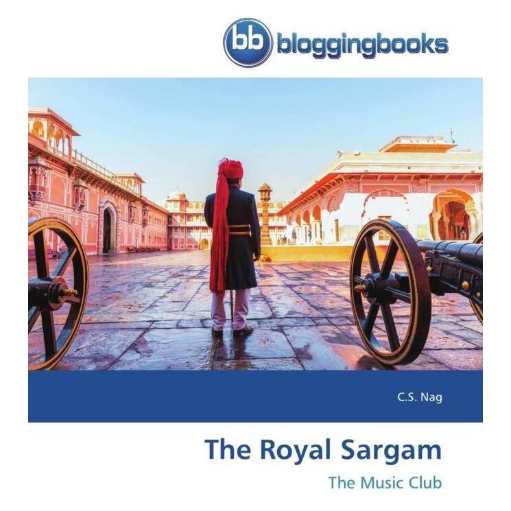 BloggingBooks The Royal Sargam (Deutsch, Softcover, C.S. Nag) (51455425)