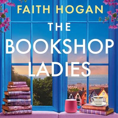 The Bookshop Ladies - Faith Hogan, Audio, 9781035908073
