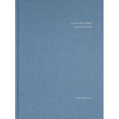 Deutsch lernen, Gebundene Ausgabe von Andrea Baumgartl, Kleinheinrich