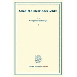 Staatliche Theorie des Geldes., Fachbücher von Georg Friedrich Knapp