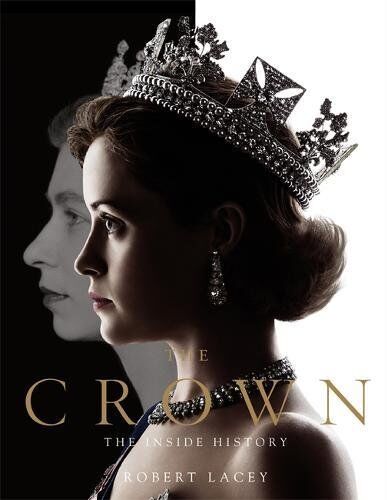 Robert Lacey - The Crown: The Official Companion (1947 - 1955) - Preis vom 30.09.2026 22:30:23 h
