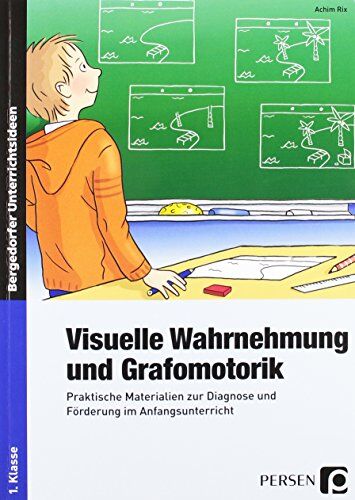 Achim Rix - Visuelle Wahrnehmung und Grafomotorik: Praktische Materialien zur Diagnose und Förderung im Anfangsunterricht (1. Klasse) - Preis vom 14.10.2026 23:07:16 h