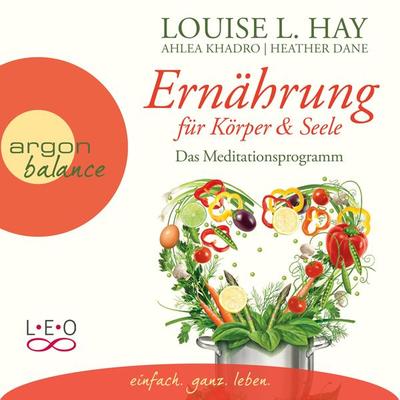 Ernährung für Körper und Seele - Louise Hay, Audio, 4251234306536