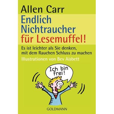 Endlich Nichtraucher für Lesemuffel!, Taschenbuch von Allen Carr, Goldmann, 978-3-442-16964-1