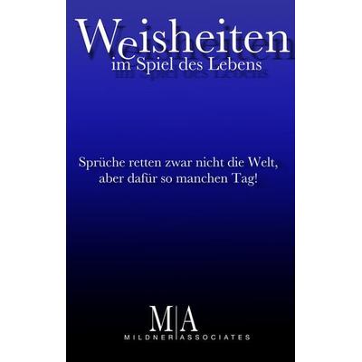 Weisheiten, Taschenbuch von Andreas Mildner, BoD – Books on Demand, 978-3-7528-4845-8