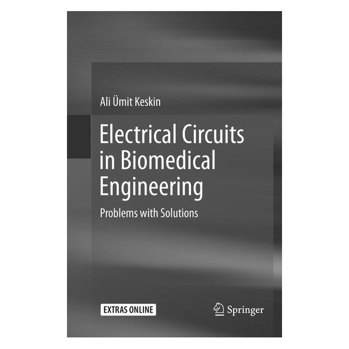 Springer Electrical Circuits in Biomedical Engineering (Englisch, Softcover, Ali Ümit Keskin) (56005307)