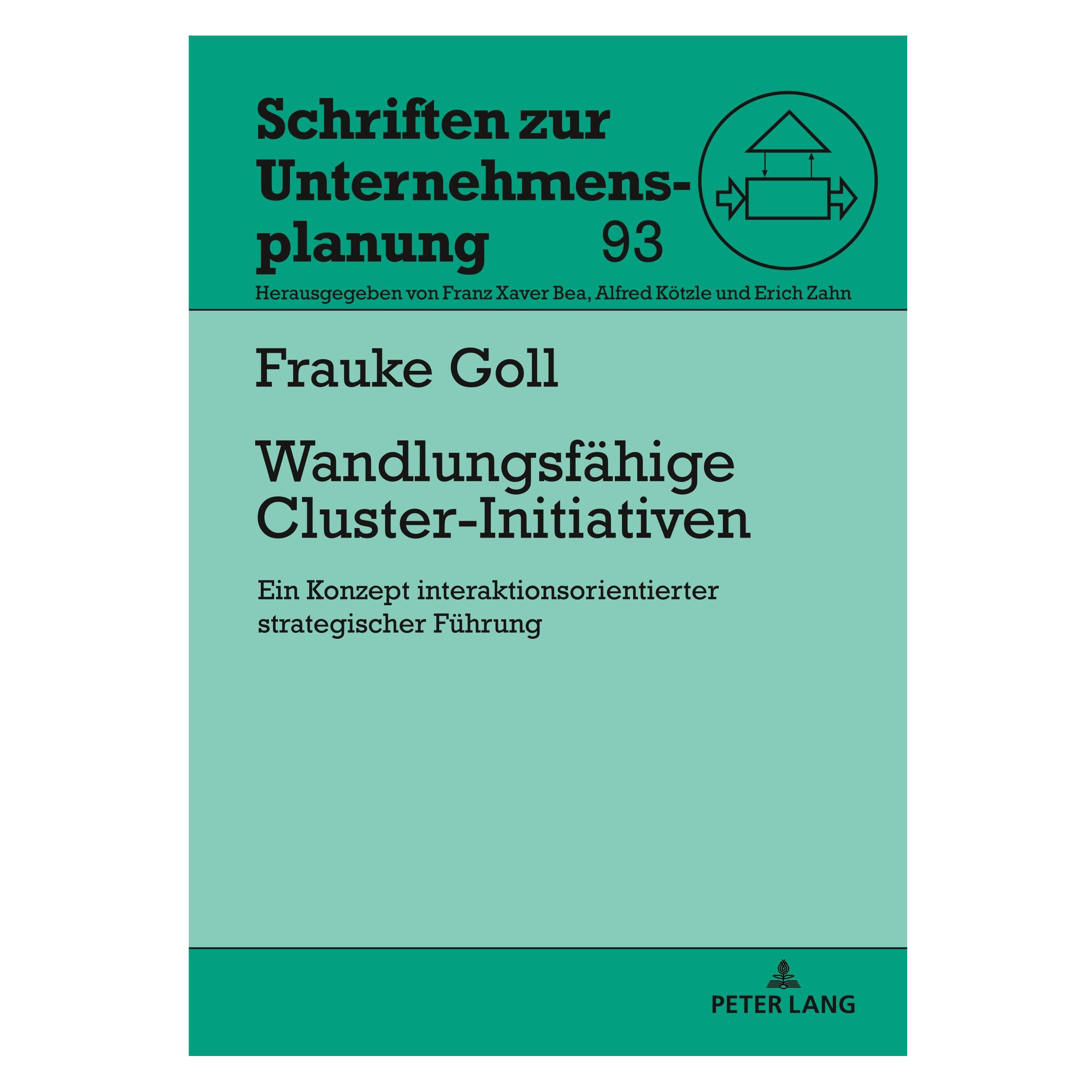 Peter Lang Wandlungsfähige Cluster-Initiativen (Deutsch, Frauke Goll, 2019) (33498587)