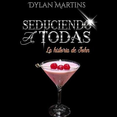 Seduciendo a todas - Dylan Martins, Audio, 9789179416201