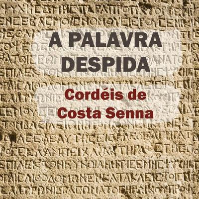 A palavra despida - Costa Senna, Audio, 9788560125470
