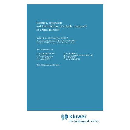 Springer Isolation, Separation and Identification of Volatile Compounds in Aroma Research (Englisch, H Maarse, H. Maarse, R Belz, 1982) (63654687)