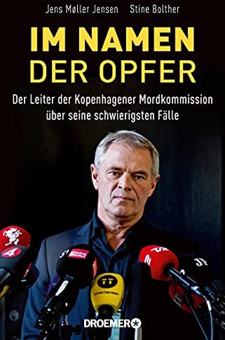 Jens Møller Jensen - Im Namen der Opfer: Der Leiter der Kopenhagener Mordkommission über seine schwierigsten Fälle - Preis vom 11.10.2026 15:43:13 h