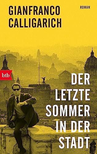 Gianfranco Calligarich - Der letzte Sommer in der Stadt: Roman - Preis vom 14.10.2026 23:07:16 h