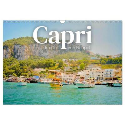 Capri - Im Golf von Neapel. (Wandkalender 2027 DIN A3 quer), CALVENDO Monatskalender