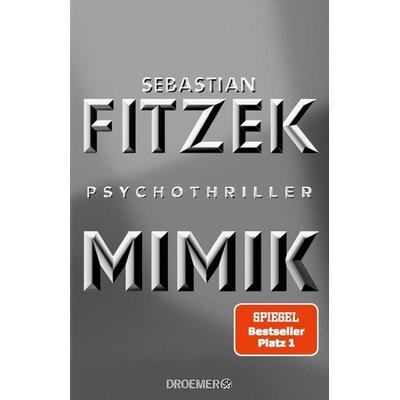 Mimik, Gebundene Ausgabe von Sebastian Fitzek, Droemer Knaur, 978-3-426-28157-4