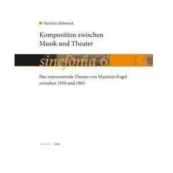 Komposition zwischen Musik und Theater, Sachbücher von Matthias Rebstock