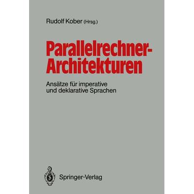 Parallelrechner-Architekturen, Taschenbuch von , Springer Berlin, 978-3-540-50038-4