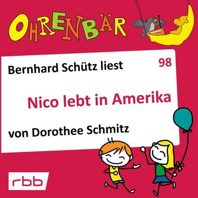 Nico lebt in Amerika - Dorothee Schmitz, Audio, 4251703513335