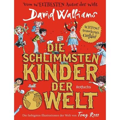 Die schlimmsten Kinder der Welt, Gebundene Ausgabe von David Walliams, Rotfuchs, 978-3-7571-0035-3