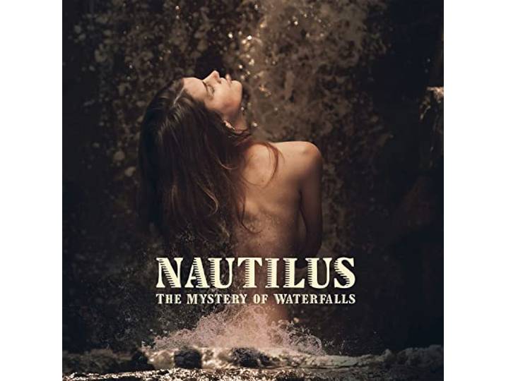 Nautilus - The Mystery Of Waterfalls