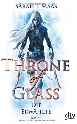 Sarah Maas - Throne of Glass - Die Erwählte: Roman (dtv junior) - Preis vom 09.10.2026 07:28:09 h