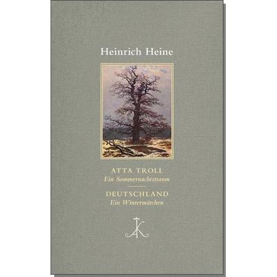 Atta Troll. Ein Sommernachtstraum/ Deutschland. Ein Wintermärchen, Taschenbuch von Heinrich Heine, Alfred Kröner Verlag, 978-3-520-85101-7