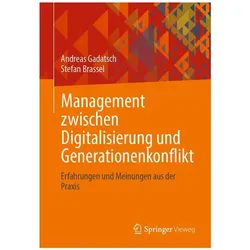 Management zwischen Digitalisierung und Generationenkonflikt, Fachbücher von Andreas Gadatsch, Stefan Brassel