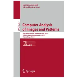Computer Analysis of Images and Patterns, Fachbücher von George Azzopardi, Nicolai Petkov