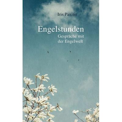 Engelstunden, Gebundene Ausgabe von Iris Paxino, Freies Geistesleben, 978-3-7725-2944-3