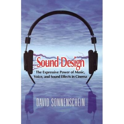 Sound Design, Taschenbuch von David Sonnenschein, Pan macmillan Ltd., 978-0-941188-26-5