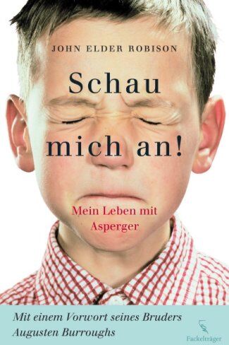 Robison, John Elder - Schau mich an!: Mein leben mit Asperger - Preis vom 13.10.2026 11:25:28 h