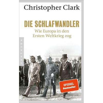 Die Schlafwandler, Taschenbuch von Christopher Clark, Pantheon, 978-3-570-55268-1