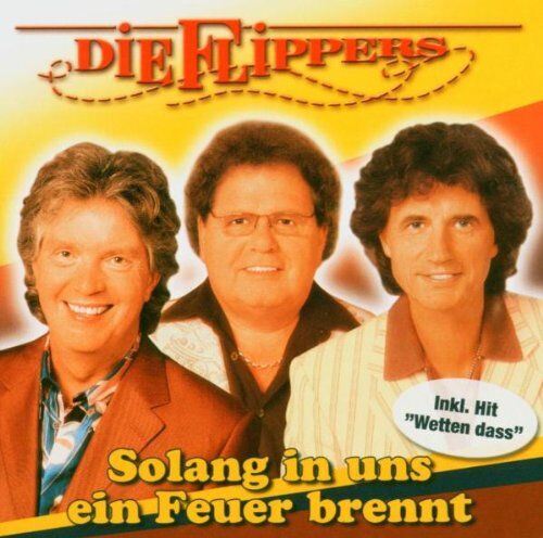 die Flippers - Solang in Uns Ein Feuer Brennt - Preis vom 13.10.2026 11:25:28 h