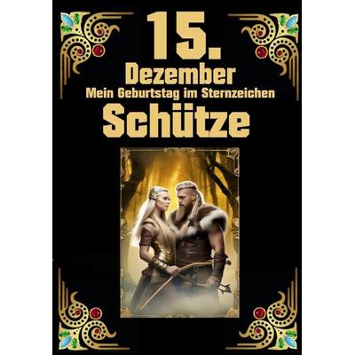 15.Dezember, mein Geburtstag, Taschenbuch von Andreas Kühnemann, Tredition, 978-3-384-06426-4