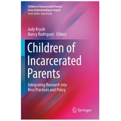 Children of Incarcerated Parents, Fachbücher von Nancy Rodriguez, Judy Krysik