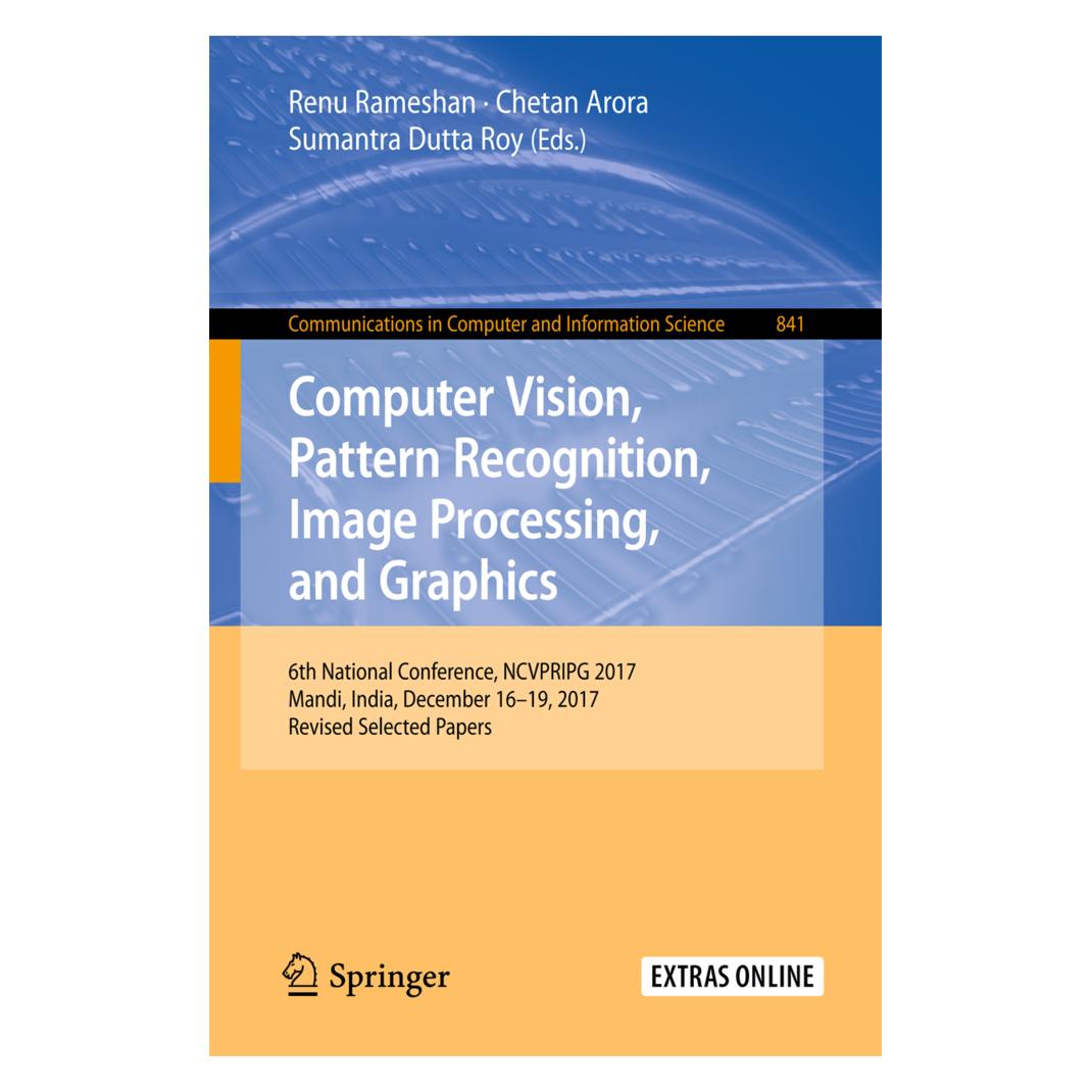 Springer Computer Vision, Pattern Recognition, Image Processing, and Graphics (Englisch, Softcover, Chetan Arora, Renu Rameshan, Sumantra Dutta Roy) (55977682)