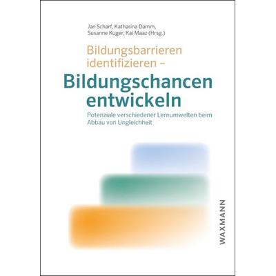 Bildungsbarrieren identifizieren – Bildungschancen entwickeln, Taschenbuch von , Waxmann Verlag GmbH, 978-3-8188-0095-6