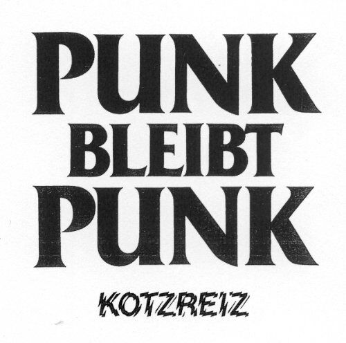 Kotzreiz - Punk Bleibt Punk - Preis vom 30.09.2026 09:01:18 h