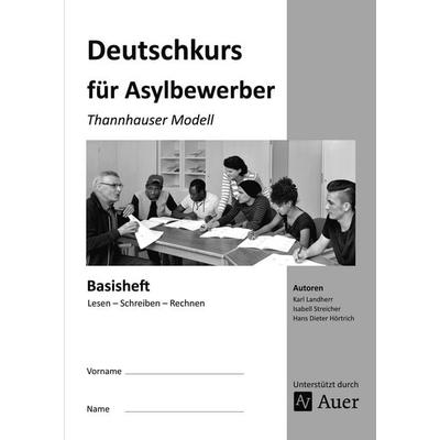 Basisheft: Lesen - Schreiben - Rechnen, Geheftet von K. Landherr,I. Streicher,H. D. Hörtrich, Auer Verlag in der AAP Lehrerwelt GmbH,