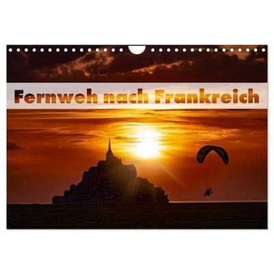 Fernweh nach Frankreich (Wandkalender 2027 DIN A4 quer), CALVENDO Monatskalender